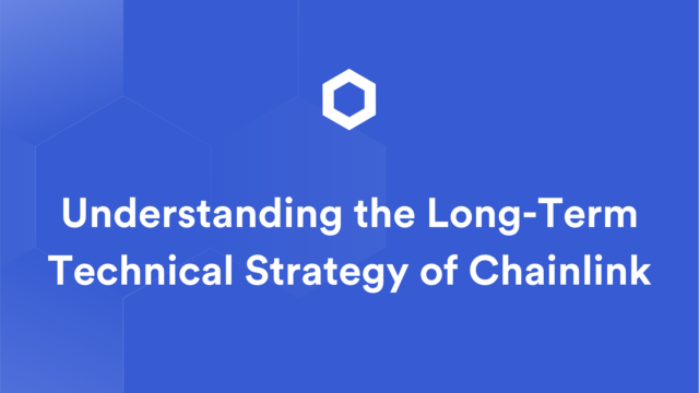A banner entitled "Understanding the Long-Term Technical Strategy of Chainlink"