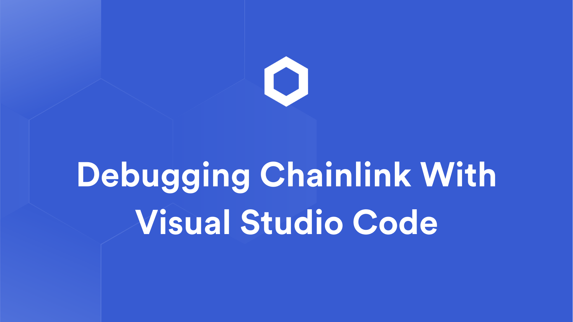 Debugging Chainlink with Visual Studio Code