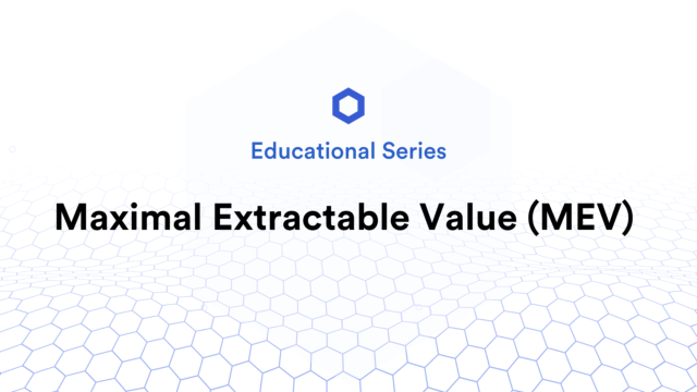 Maximal Extractable Value (MEV)