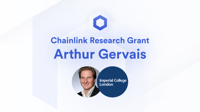 Arthur Gervais Chainlink Research Grant