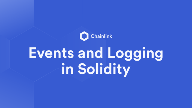 Events and Logging in Solidity