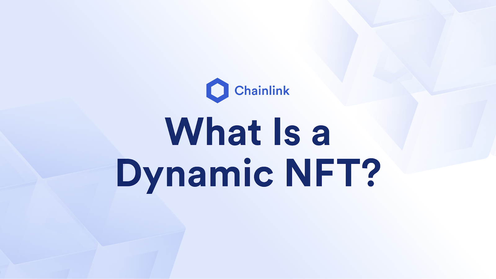 What Is a Dynamic NFT? | Chainlink Blog