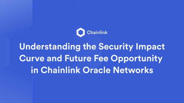 The Security Impact Curve and Future Fee Opportunity in Chainlink Oracle Networks