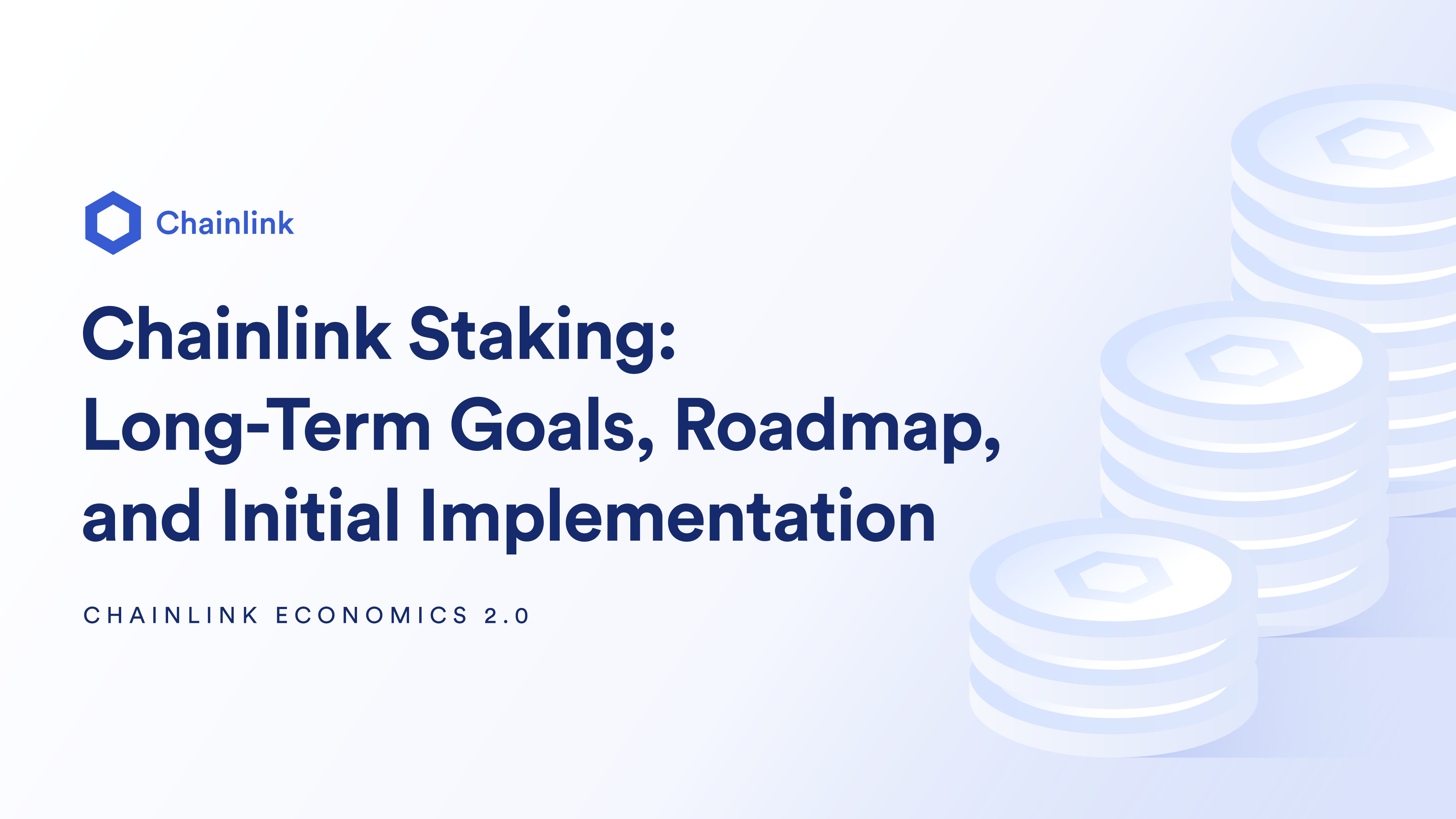 Chainlink Staking Goals, Roadmap, and Initial Implementation