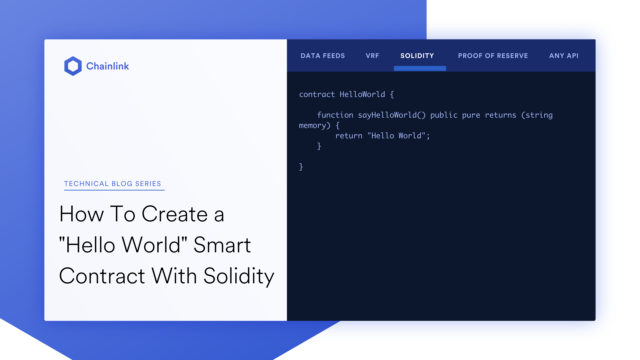 How To Create a "Hello World" Smart Contract With Solidity