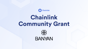 Banner titled "Chainlink Community Grant - Banyan"