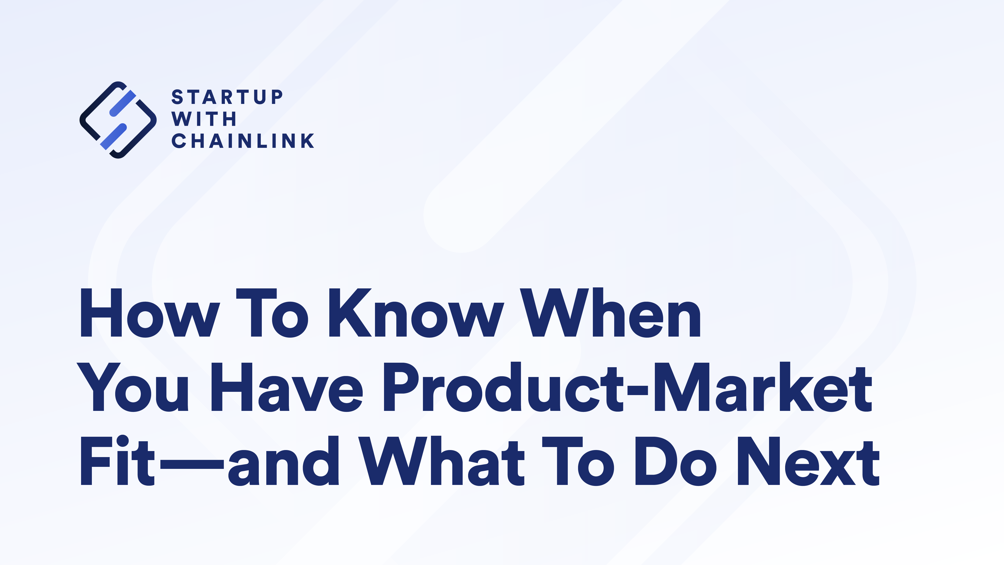 Title banner for "How To Know When You Have Product-Market Fit—and What To Do Next"