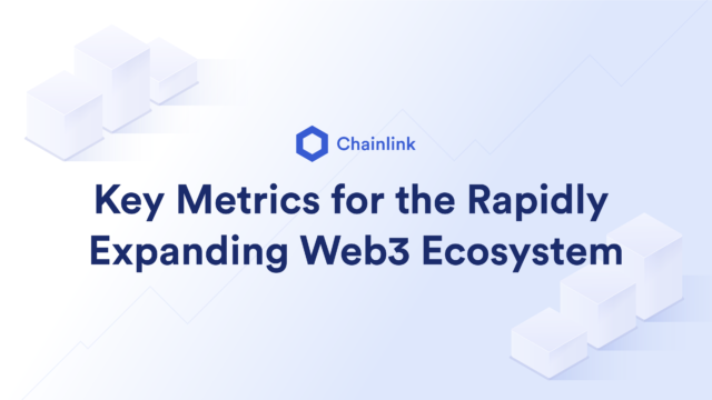 Key Metrics for the Rapidly Expanding Web3 Ecosystem