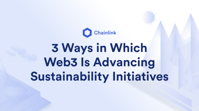 Banner titled 3 Ways in Which Web3 Is Advancing Sustainability Initiatives