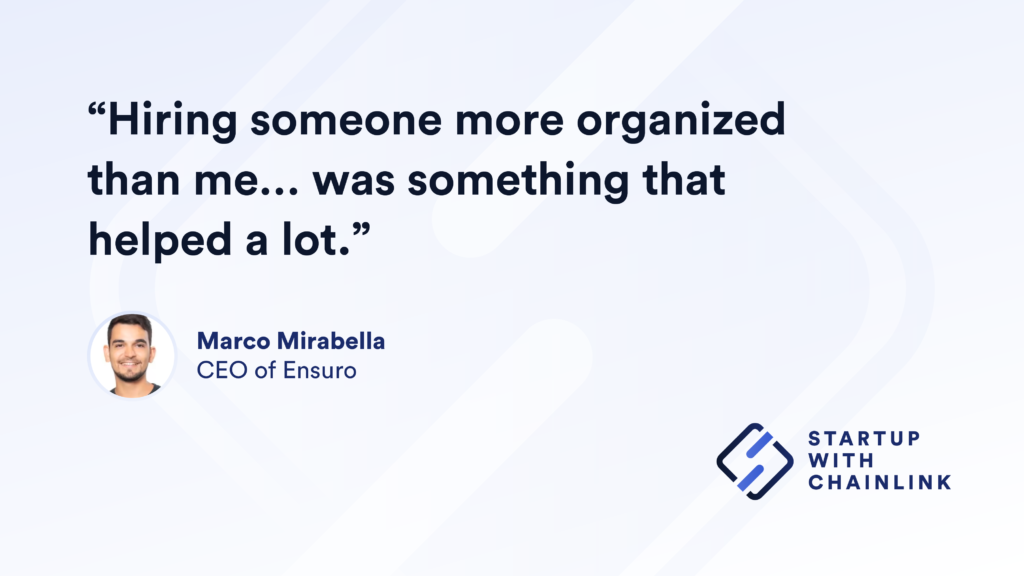 Quote: Hiring someone more organized than me… was something that helped a lot. 