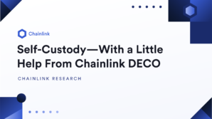 Self-Custody—With a Little Help From Chainlink DECO