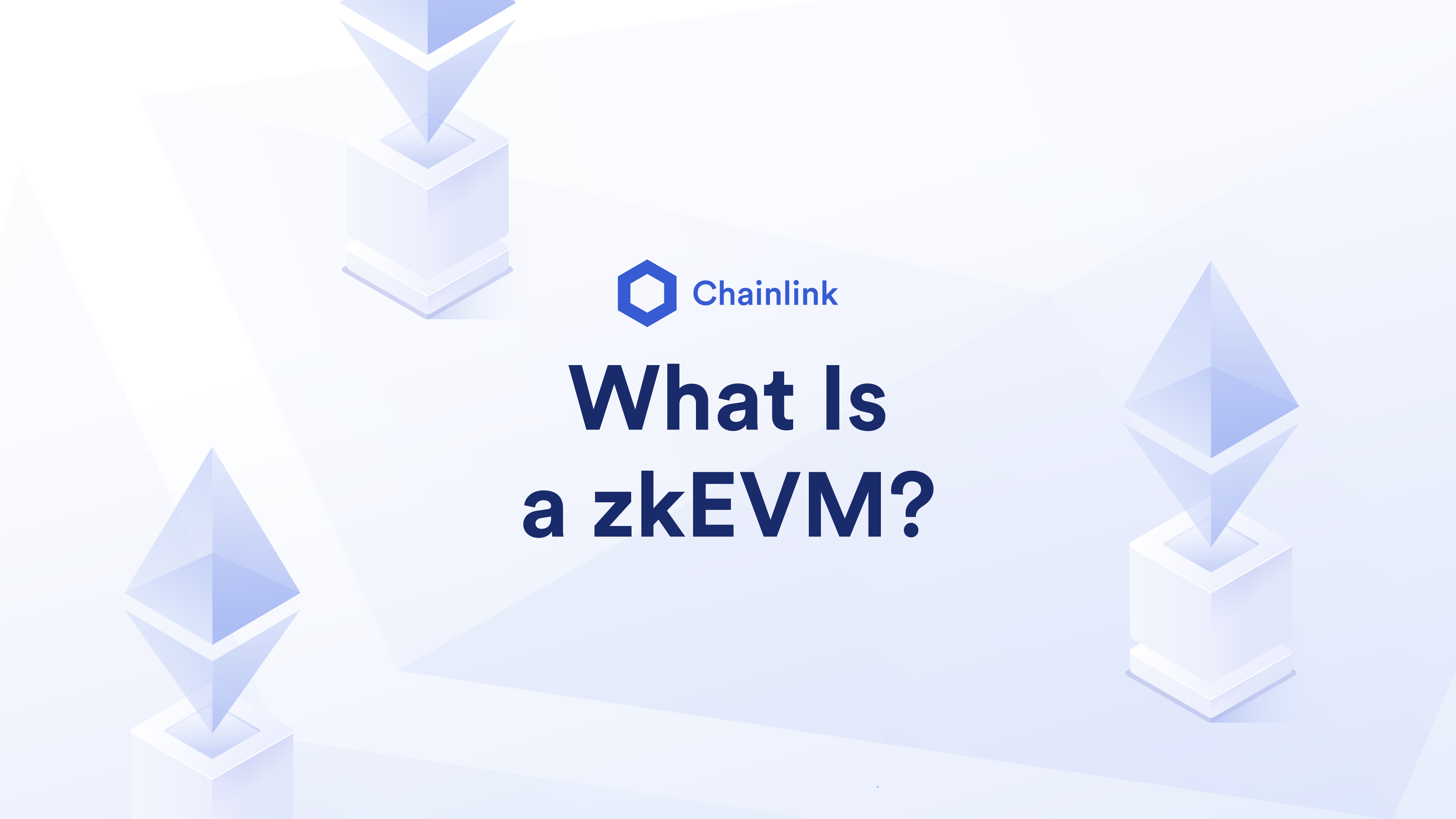 What Is A ZkEVM? | Chainlink