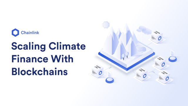 Scaling Climate Finance With Blockchain Technology