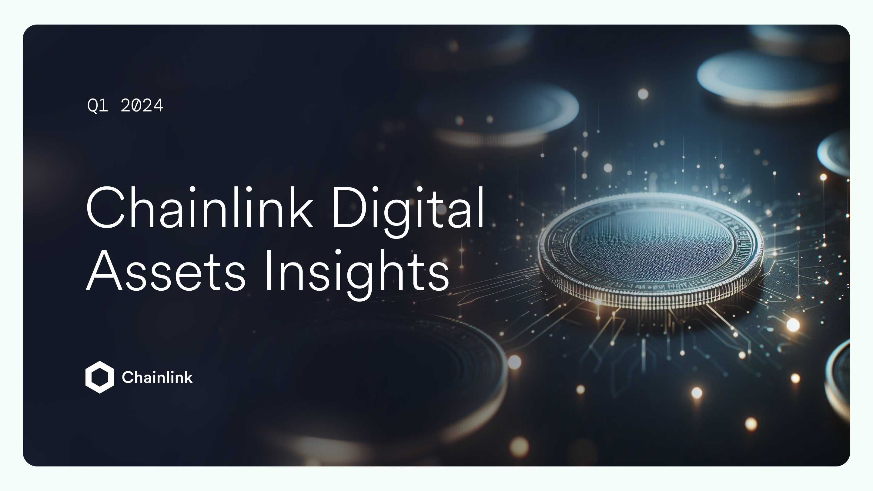 Chainlink Digital Asset Insights: Q1 2024 | Chainlink Blog