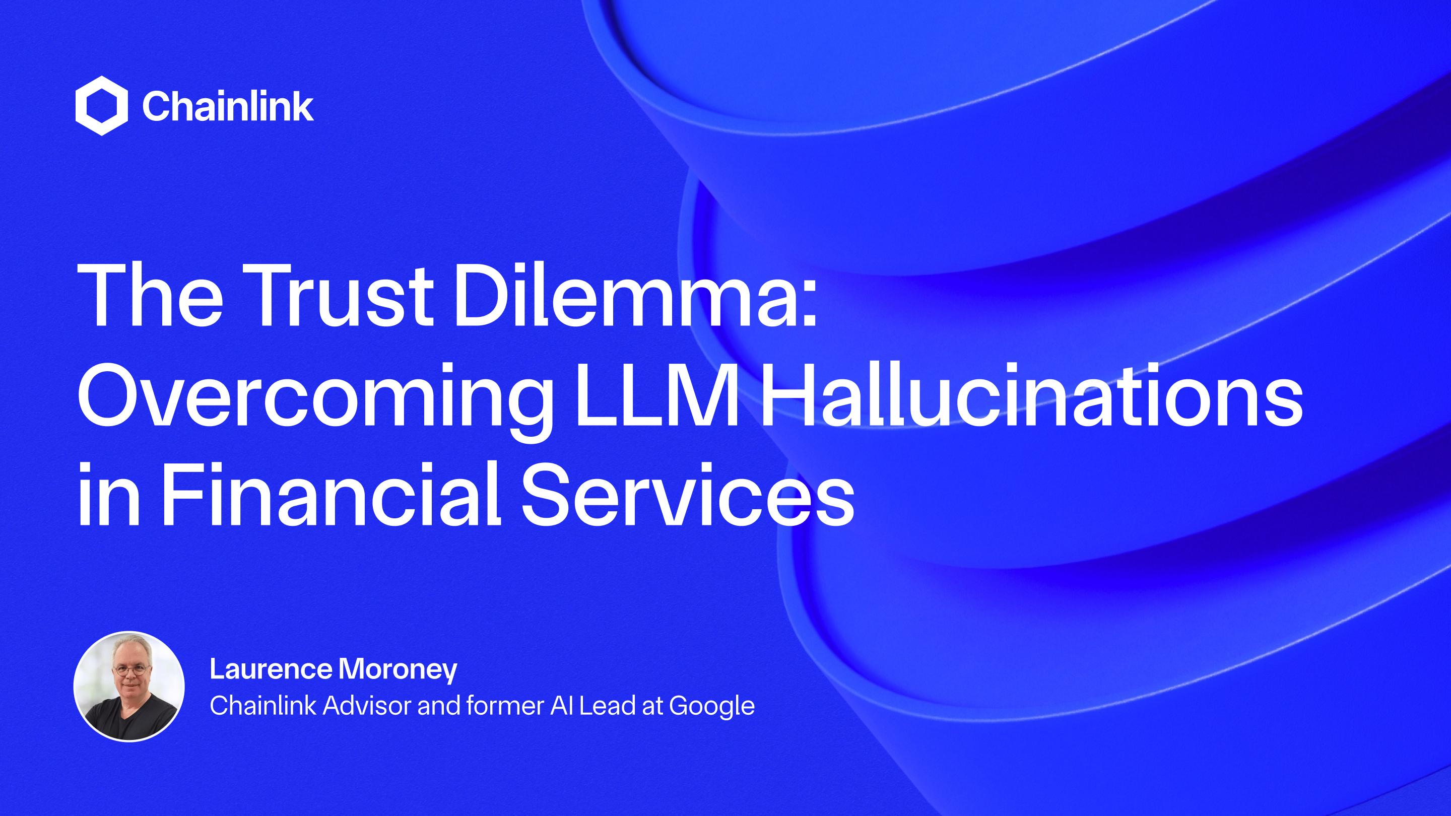 The Trust Dilemma: Overcoming LLM Hallucinations in Financial Services |  Chainlink Blog